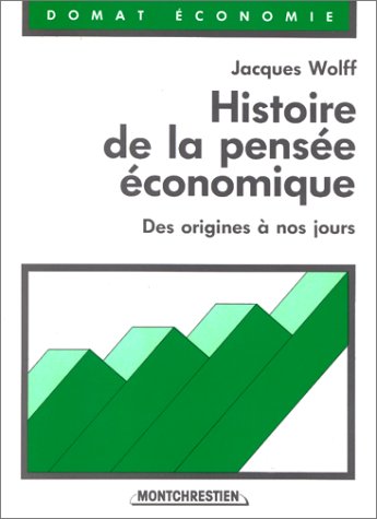 HISTOIRE DE LA PENSEE ECONOMIQUE. Des origines à nos jours
