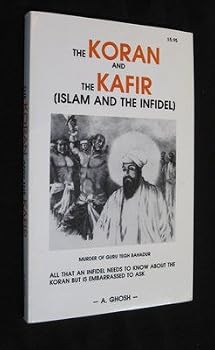 Paperback The Koran and the Kafir: Islam and the Infidel Book