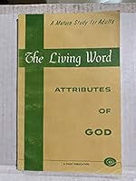 Living Word Attributes of God B000UDGBKU Book Cover