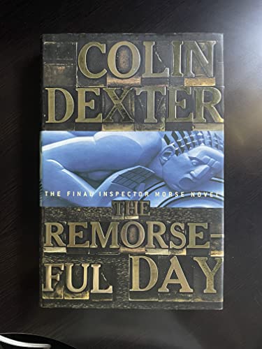 The Remorseful Day (Inspector Morse Mysteries)