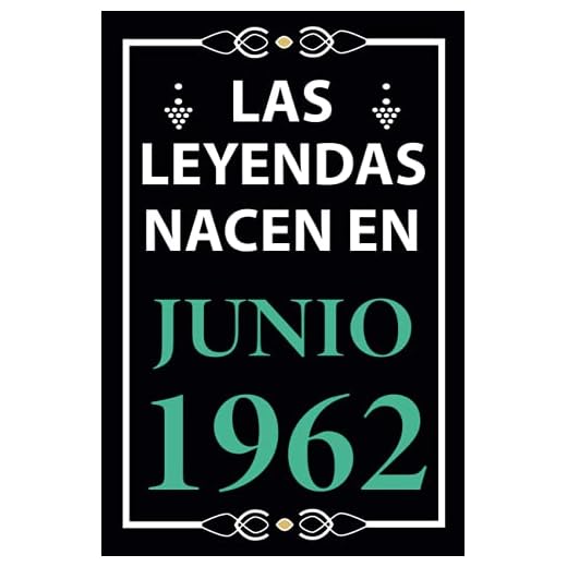 Las leyendas nacen en Junio 1962: Regalo de cumpleaños perfecto para hombre y mujer de 59 años I Cita positiva , humor I Cuaderno , diario , libro de ... I Idea original para el 59 cumpleaños