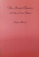 The Heart Chasers: A Tale of Twin Flames 159411028X Book Cover