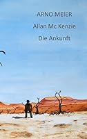 Allan McKenzie: Die Ankunft 3738608923 Book Cover
