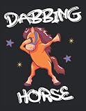 Tanzendes Pferd Dabbing Pferd: Notebook | Notizbuch | Pferd | Pony | Dabbing