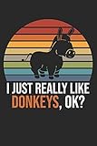 Photo Gallery i just really like donkeys, ok?: din a5 esel notizheft gepunktet | 120 seiten gepunktetes esel notizbuch für notizen in schule, universität, arbeit ... | eine tolles geschenk für ihre liebsten. Photo Gallery i just really like donkeys, ok?: din a5 esel notizheft gepunktet | 120 seiten gepunktetes esel notizbuch für notizen in schule, universität, arbeit ... | eine tolles geschenk für ihre liebsten.