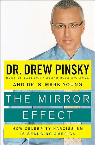 The Mirror Effect: How Celebrity Narcissism Is Endangering Our Families—and How to Save Them