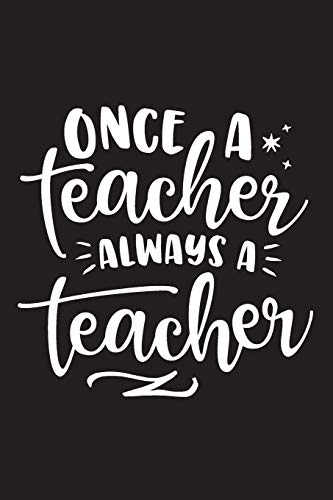 Once A Teacher Always A Teacher: Blank Lined Journal / Notebook for Proud Retired Teachers image 3