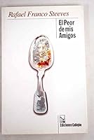 El Peor de mis Amigos/ The worse one of my Friends (Spanish Edition) 1881748502 Book Cover