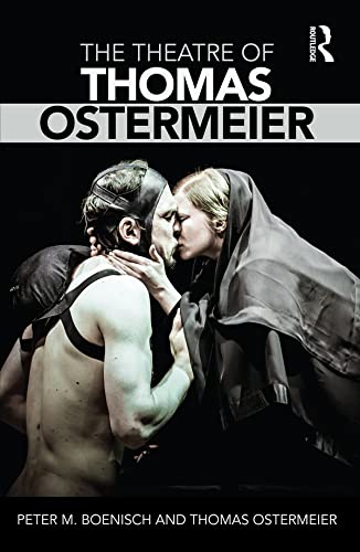 The Theatre of Thomas Ostermeier      1st Edition, Kindle Edition