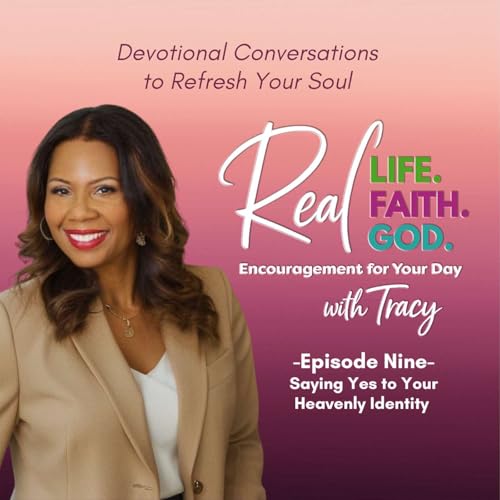 Saying Yes to Your Heavenly Identity