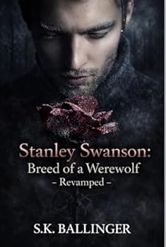 Hardcover Stanley Swanson: Breed of a Werewolf: Revamped Book
