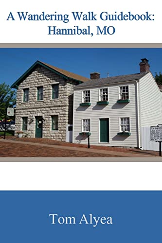 A Wandering Walk Guide Book: Hannibal, MO