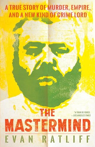 The Mastermind: A True Story of Murder, Empire, and a New Kind of Crime Lord image 2