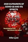 THE OUTBURST OF COVID-19 AND ITS EFFECTS : The US Opinion and the Chinese hits record (English Edition)