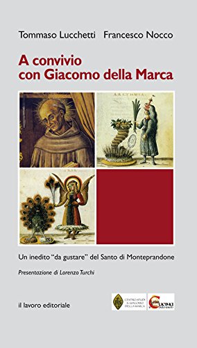 A Convivio con Giacomo della Marca. Un inedito «da...