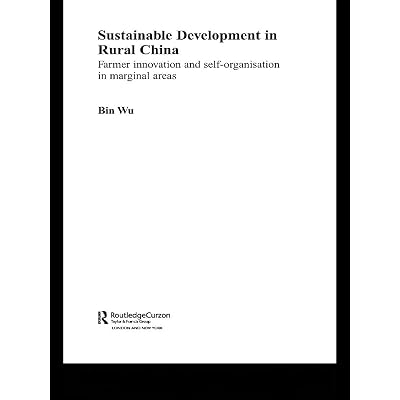 Sustainable Development in Rural China: Farmer Innovation and Self-Organisation in Marginal Areas