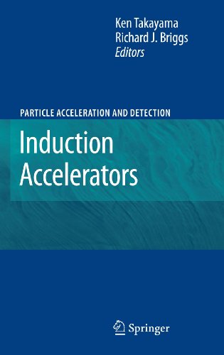 Induction Accelerators (Particle Acceleration and Detection) view 2