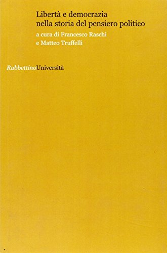 Libertà E Democrazia Nella Storia Del Pensiero Politico