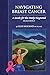 Navigating Breast Cancer: Guide For The Newly Diagnosed