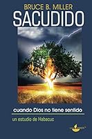 Sacudido: Cuando Dios no tiene sentido 1942308132 Book Cover