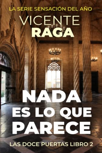 Nada es lo que parece: Las doce puertas parte II