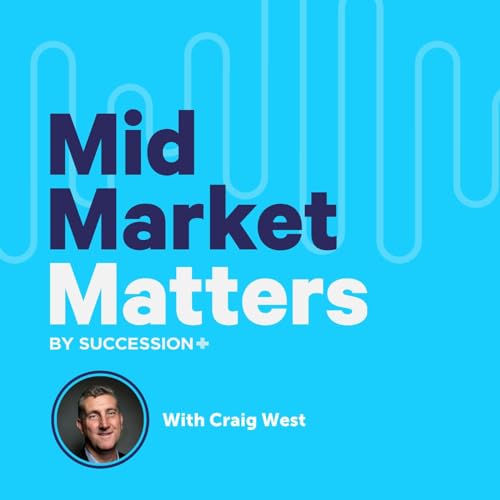 Mid Market Matters Podcast Por Craig West arte de portada