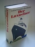 Lothar-Günther Buchheim: Der Luxusliner
