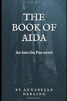 Paperback The Book of Aida (Into The Fae) Book
