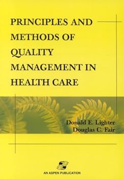 Paperback Principles and Methods of Quality Management in Health Care Book