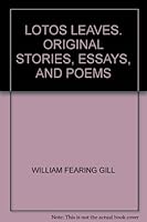 Laurel Leaves, Lotos Leaves, and Papyrus Leaves: Poems, Stories and Essays B000RBCOWY Book Cover