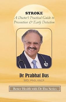 Paperback STROKE: A Doctor’s Practical Guide to Prevention & Early Detection (Better Health with Dr Das Series) Book