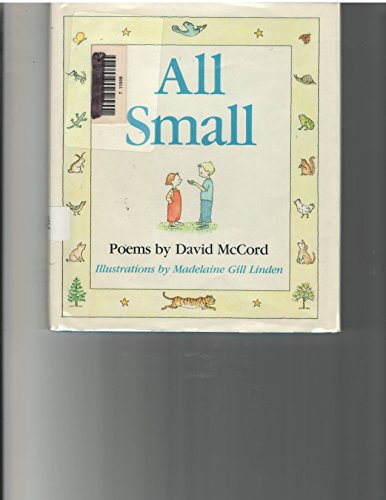 All Small: Poems 0316555193 Book Cover
