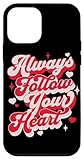 Follow Your Heart Inspirational Quotes