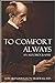 To Comfort Always