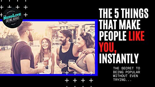 #155 &mdash; The 5 Things That Make People Like You... Instantly.