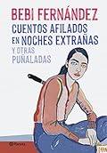 Cuentos afilados en noches extrañas y otras puñaladas