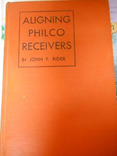 Aligning Philco receivers,