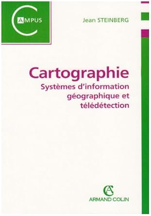 Cartographie: Systèmes d'information géographique et télédétection
