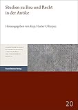 bauern antikes griechenland  Studien zu Bau und Recht in der Antike (Hamburger Studien zu Gesellschaften und Kulturen der Vormoderne)
