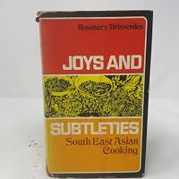 Joys and subtleties;: South East Asian cooking 0394401662 Book Cover