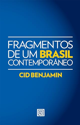 Fragmentos de um Brasil contemporâneo