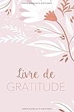  Livre De Gratitude: Journal de Gratitude et Diario della gratitudine - Livre à compléter pour plus de gratitude, de pleine conscience, de pensées ... chance dans la vie  Cadeau femme et hommes