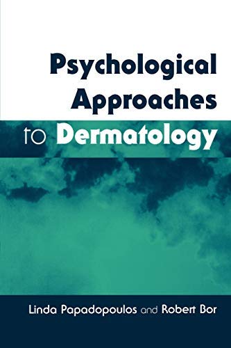 [(Psychological Approaches to Dermatology)] [By (author) Linda Papadopoulos ] published on (May, 1999)
