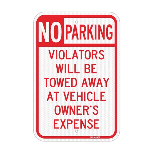 Panneau No Parking T&R en aluminium avec texte Violators Will Be Towed Away