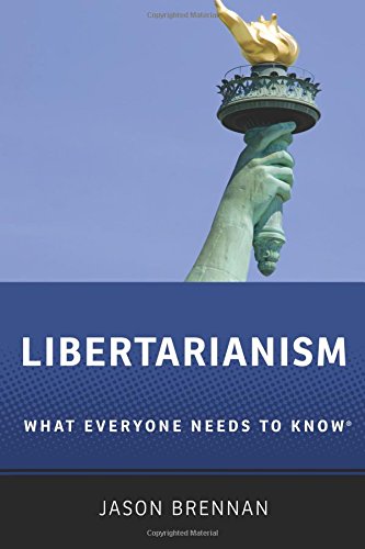 Libertarianism: What Everyone Needs to Know
