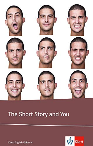 The Short Story and You: Englische Lektüre für das 5. Lernjahr, Oberstufe (Klett English Editions) The Short Story and You: Englische Lektüre für das 5. Lernjahr, Oberstufe (Klett English Editions)