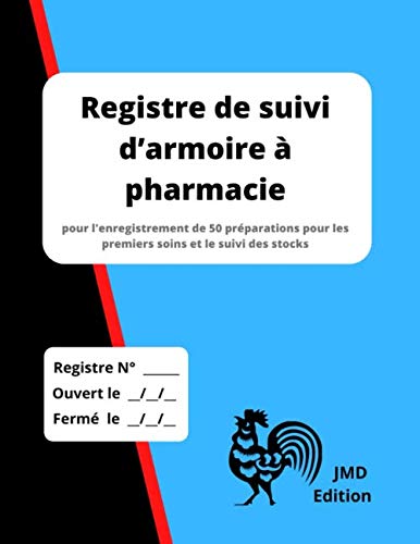 Registre de suivi d’armoire à pharmacie: pour l'enregistrement de 50 préparations pour les premiers soins et le suivi des stocks