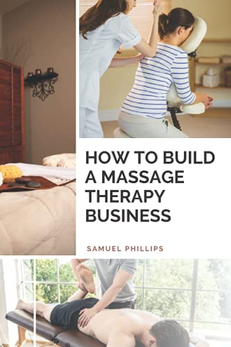 How To Build A Massage Therapy Business