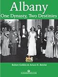 Albany – One Dynasty, Two Destinies