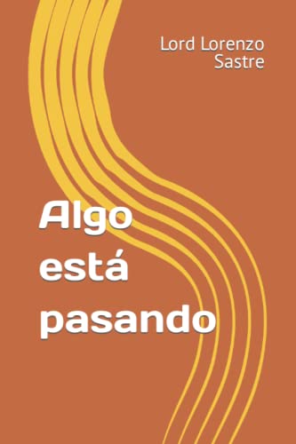 Algo está pasando - Sastre, Lord Lorenzo